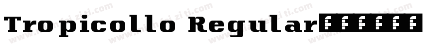 Tropicollo Regular字体转换
